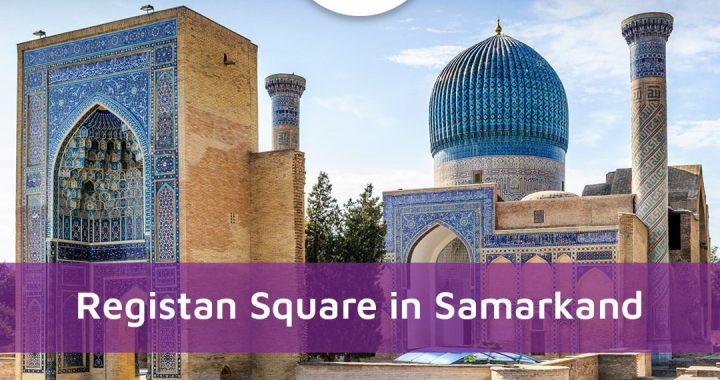 Registan Square In Samarkand: Why This Should Be In Your Bucket List