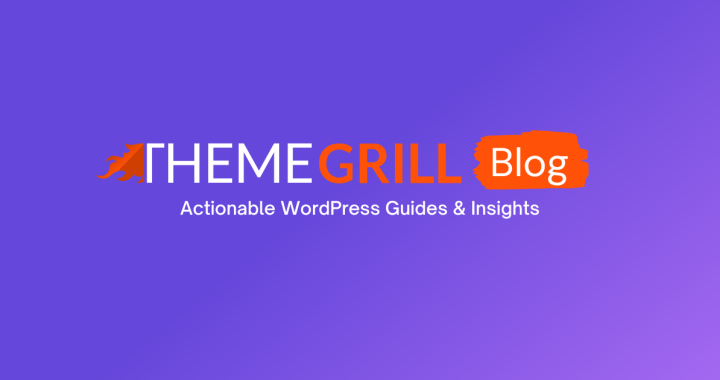 ThemeGrill Blog – Actualités, tendances et informations WordPress