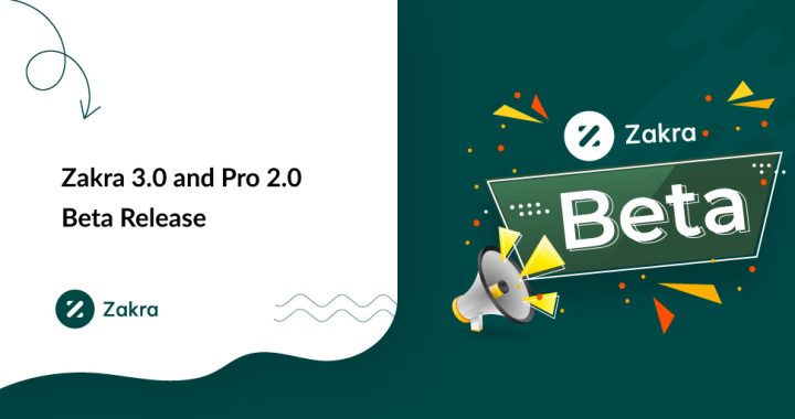 Zakra 3.0 and Pro 2.0 Beta Release!